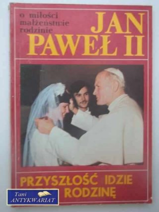 PRZYSZŁOŚĆ IDZIE PRZEZ RODZINĘ