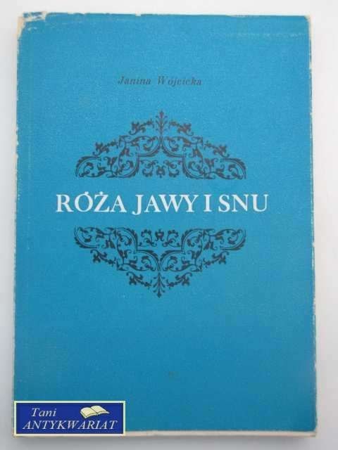 RÓŻA JAWY I SNU
