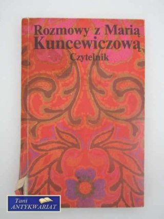 ROZMOWY Z MARIĄ KUNCEWICZOWĄ