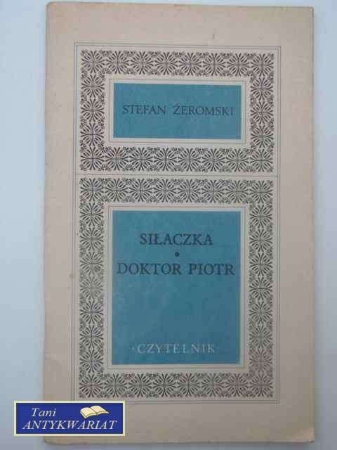 SIŁACZKA / DOKTOR PIOTR