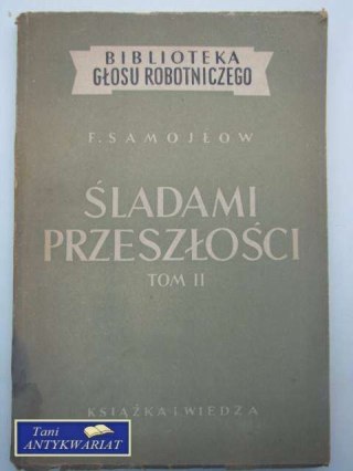 ŚLADAMI PRZESZŁOŚCI T.2