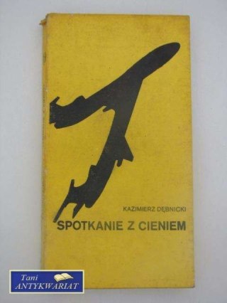 SPOTKANIE Z CIENIEM
