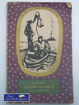 ŚWIATŁA NA RZECE