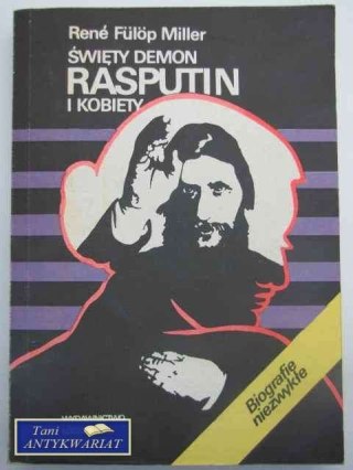 ŚWIĘTY DEMON RASPUTIN I KOBIETY