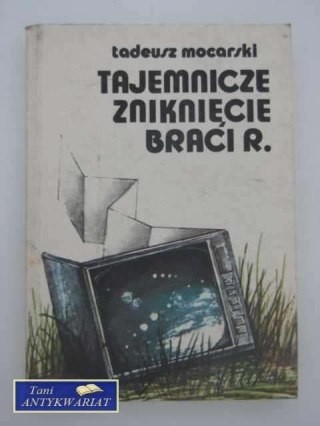 TAJEMNICZE ZNIKNIĘCIE BRACI R.