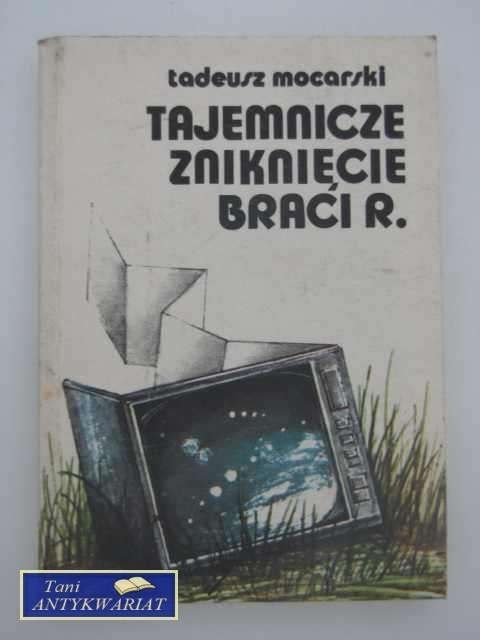 TAJEMNICZE ZNIKNIĘCIE BRACI R.