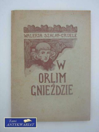 W ORLIM GNIEŹDZIE