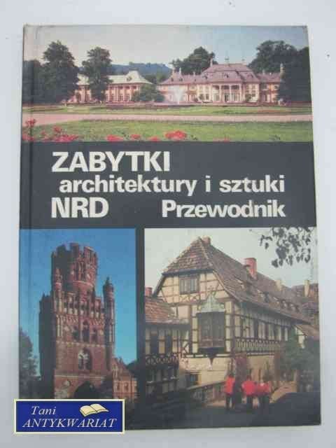 ZABYTKI ARCHITEKTURY I SZTUKI NRD