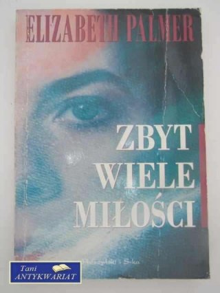ZBYT WIELE MIŁOŚCI