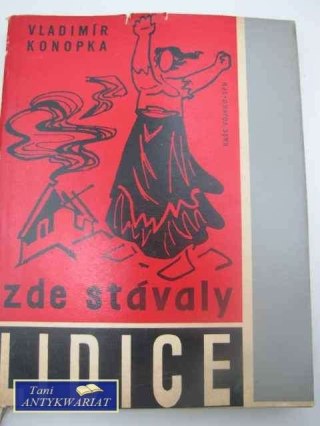 ZDE STAVALY LIDICE