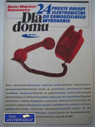 24 PROSTE UKŁADY ELEKTRONICZNE DO SAMODZIELNEGO