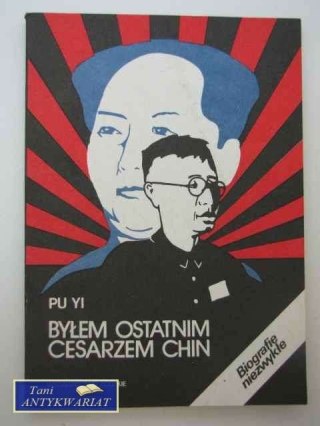 BYŁEM OSTATNIM CESARZEM CHIN II