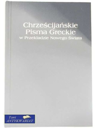 CHRZEŚCIJAŃSKIE PISMA GRECKIE