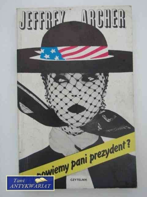 CO POWIEMY PANI PREZYDENT