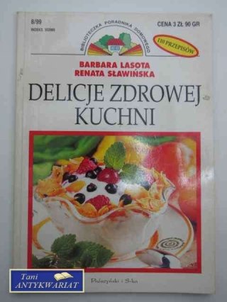 DELICJE ZDROWIEJ KUCHNI
