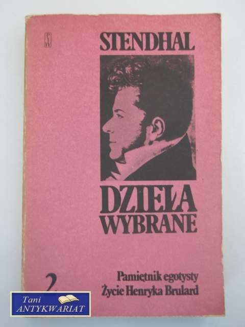 DZIEŁA WYBRANE 2 PAMIĘTNIKI EGOISTY ŻYCIE HENR