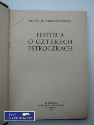 HISTORIA O CZTERECH PSTROCZKACH