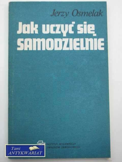 JAK NAUCZYĆ SIĘ SAMODZIELNIE