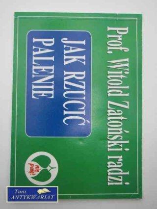 JAK RZUCIĆ PALENIE