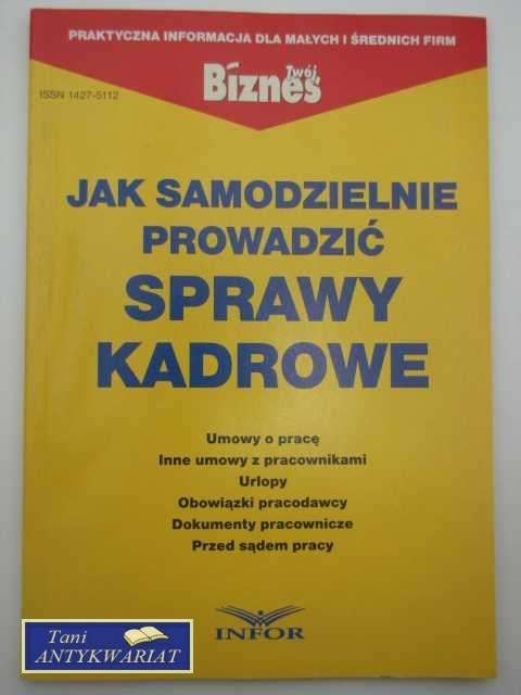 JAK SAMODZIELNIE PROWADZIĆ SPRAWY KADROWE