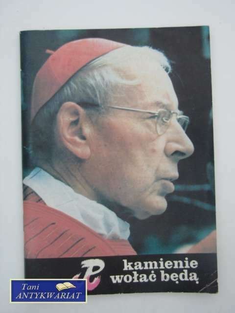 KAMIENIE WOŁAĆ BĘDĄ