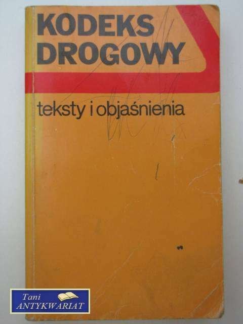 KODEKS DROGOWY TEKSTY I OBJAŚNIENIA