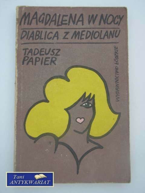 MAGDALENA W NOCY/DIABLICA Z MEDIOLANU