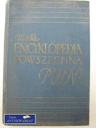 MAŁA ENCYKLOPEDIA POWSZECHNA PWN