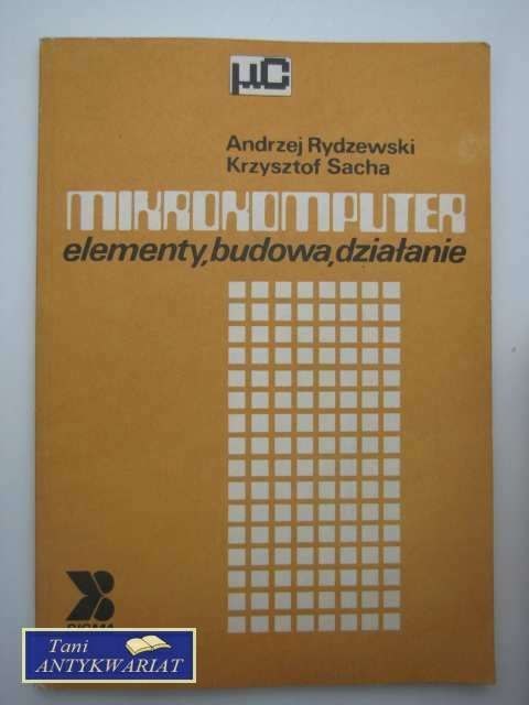 MIKROKOMPUTER ELEMENTY, BUDOWA, DZIAŁANIE