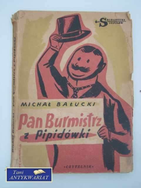 PAN BURMISTRZ Z PIPIDÓWKA