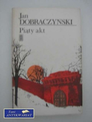 PIĄTY AKT