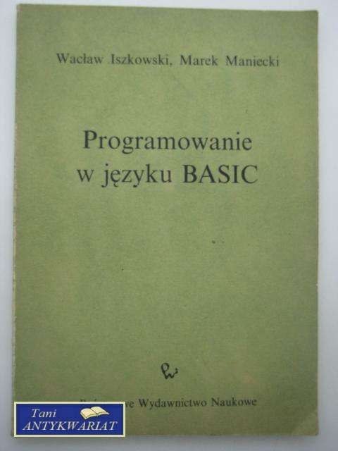 PROGRAMOWANIE W JĘZYKU BASIC
