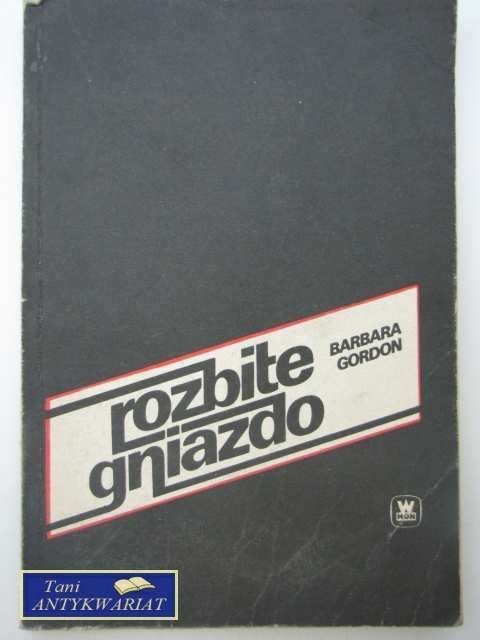 ROZBITE GNIAZDO