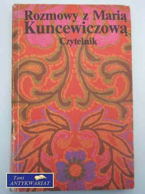 ROZMOWY Z MARIĄ KUNCEWICZOWĄ