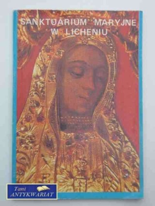 SANKTUARIUM MARYJNE W LICHENIU
