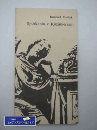 SPOTKANIA Z KAZIMIERZEM