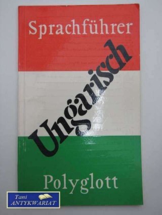 SPRACHFUHRER UNGARISCH