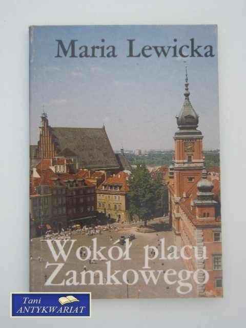 WOKÓŁ PLACU ZAMKOWEGO