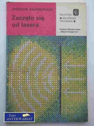 ZACZĘŁO SIĘ OD LASERA