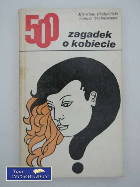 500 ZAGADEK O KOBIECIE