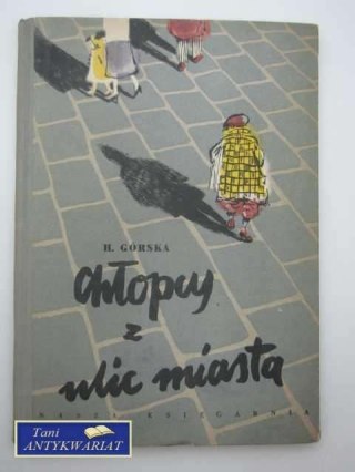 CHŁOPCY Z ULIC MIASTA