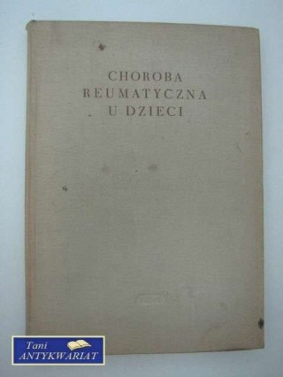 CHOROBA REUMATYCZNA U DZIECI