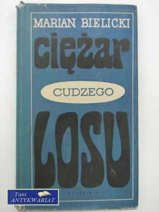 CIĘŻAR CUDZEGO LOSU