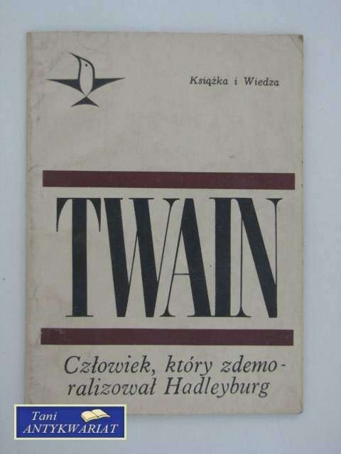CZŁOWIEK KTÓRY ZDEMORALIZOWAŁ HADLEYBURG