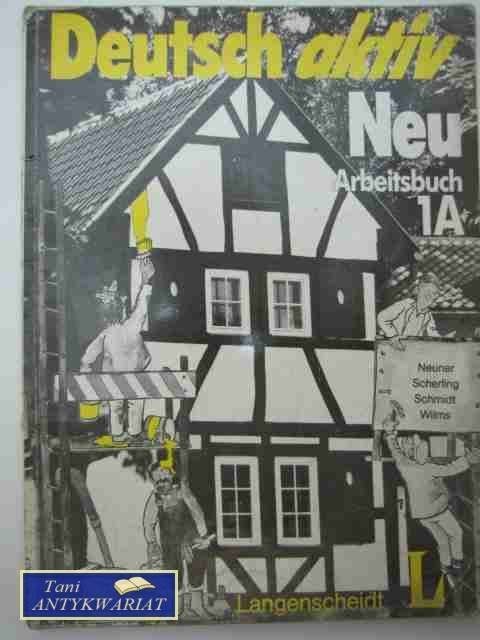 DEUTSCH AKTIV NEU ARBEOTSBUCH 1A