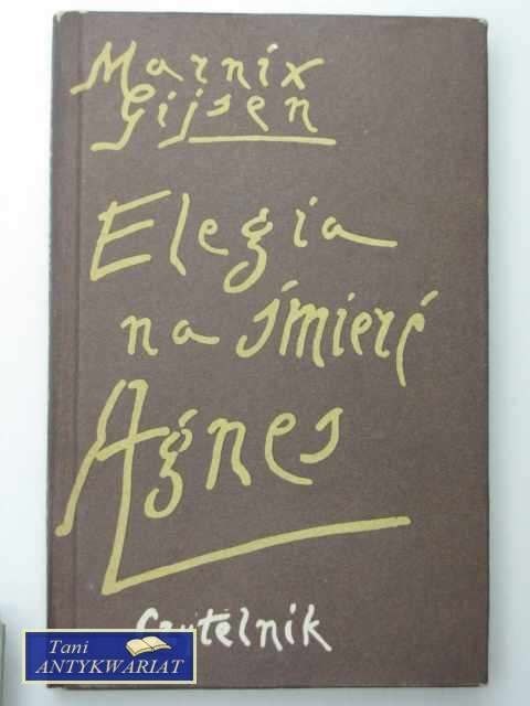 ELEGIA NA ŚMIERĆ AGNES