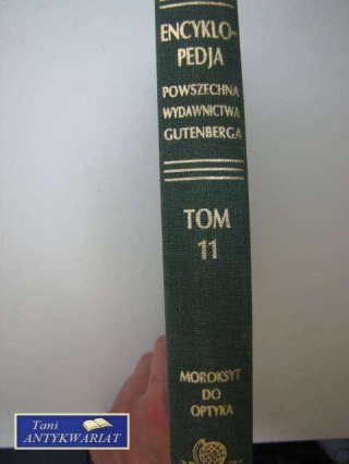 ENCYKLOPEDIA POWSZECHNA TOM 11 MOROKSYT DO OPTYKA