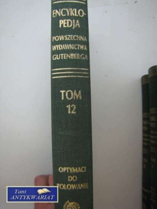 ENCYKLOPEDIA POWSZECHNA TOM 12 OPTYMACI DO POLOWA