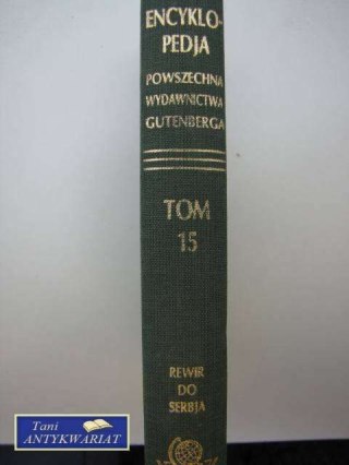 ENCYKLOPEDIA POWSZECHNA TOM 15 REWIR-SERBJA