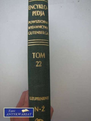 ENCYKLOPEDIA POWSZECHNA TOM 22 UZUPEŁNIAJĄCY N-Ż
